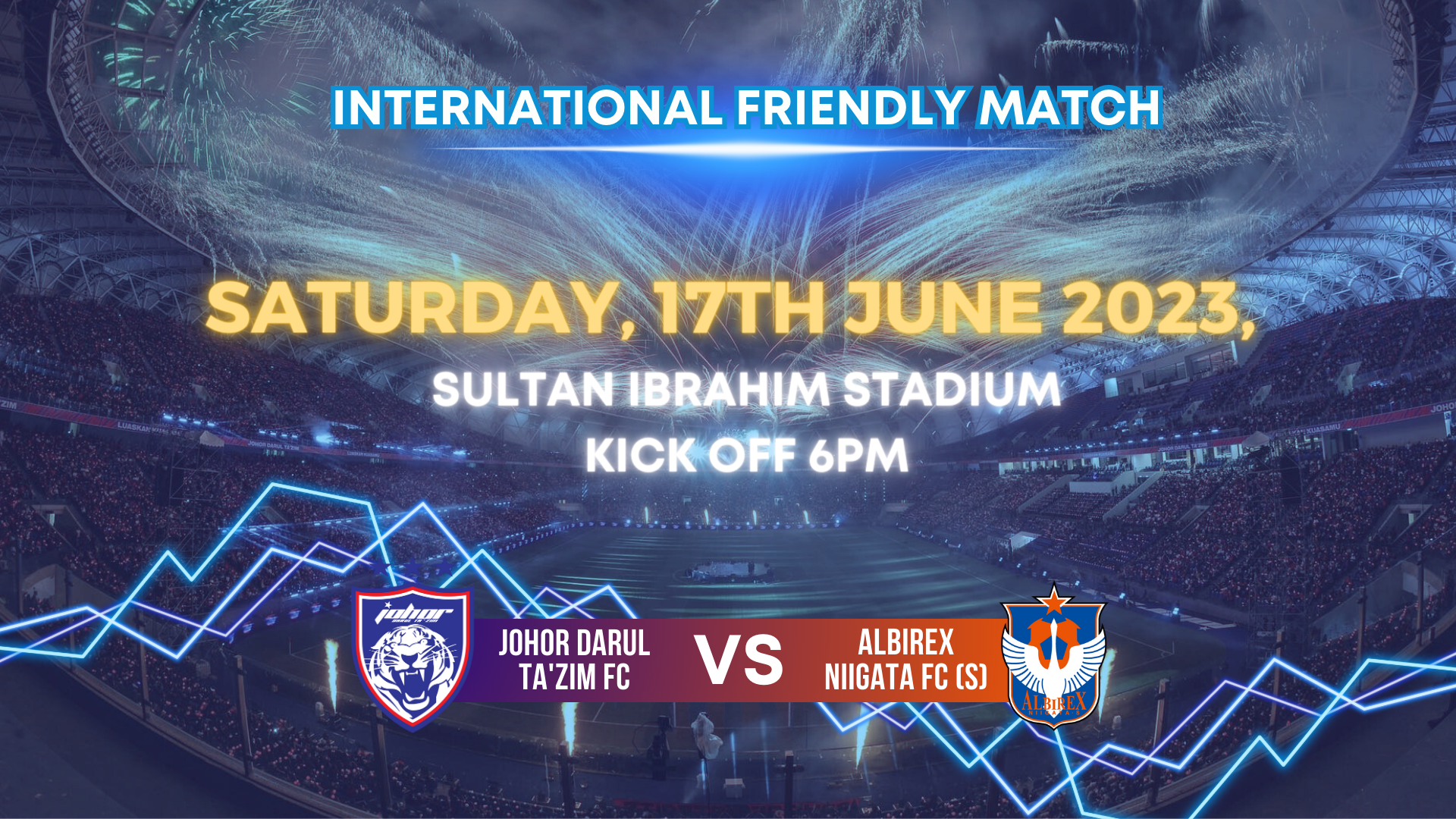 International Friendly match against Johor Darul Tazim F.C